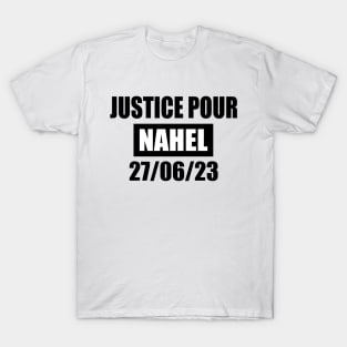 JUSTICE POUR NAHEL T-Shirt